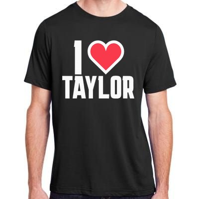 I Heart Taylor Love Design Adult ChromaSoft Performance T-Shirt