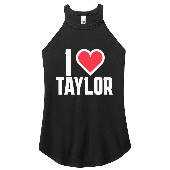I Heart Taylor Love Design Women's Perfect Tri Rocker Tank