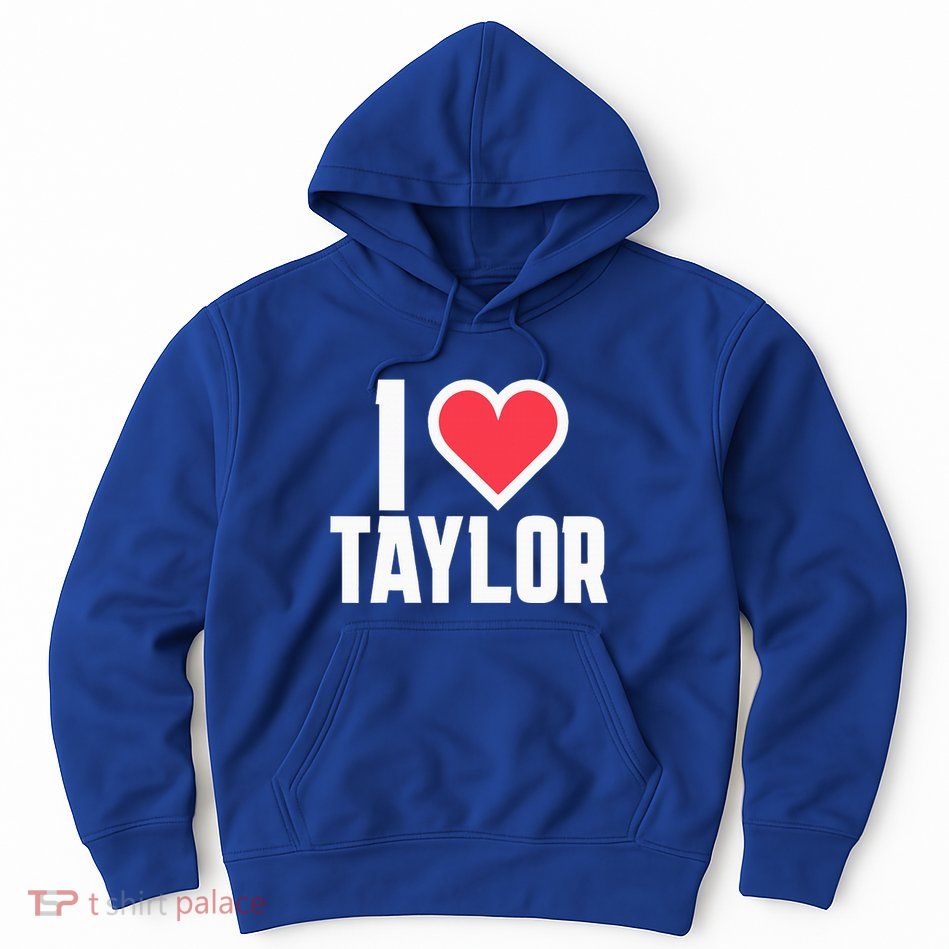 I Heart Taylor Love Design Hoodie