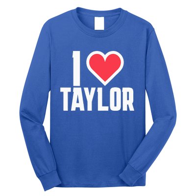 I Heart Taylor Love Design Long Sleeve Shirt