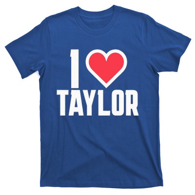 I Heart Taylor Love Design T-Shirt