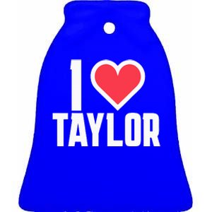 I Heart Taylor Love Design Ceramic Bell Ornament