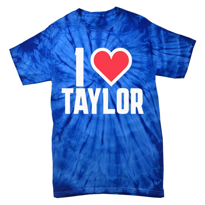 I Heart Taylor Love Design Tie-Dye T-Shirt