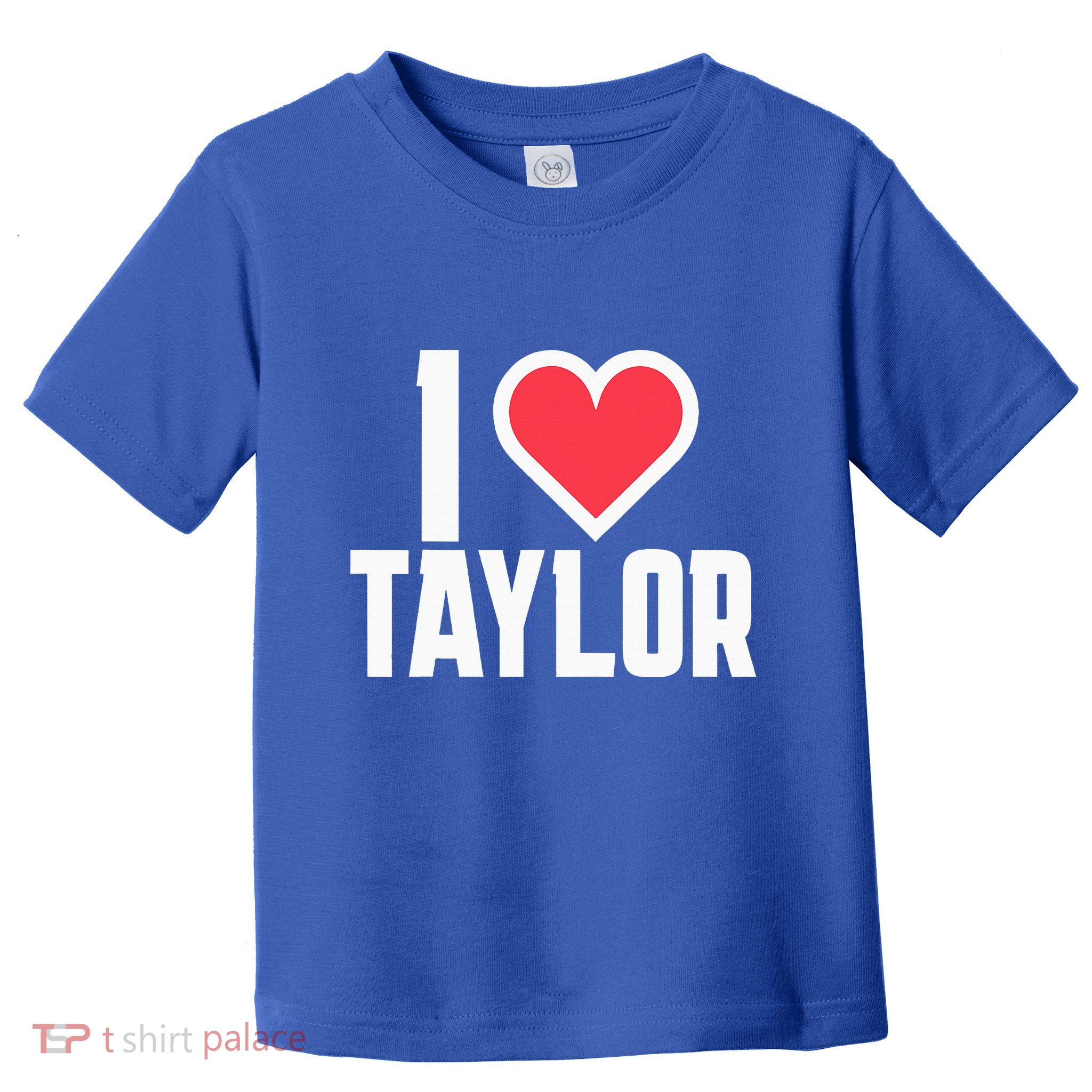 I Heart Taylor Love Design Toddler T-Shirt