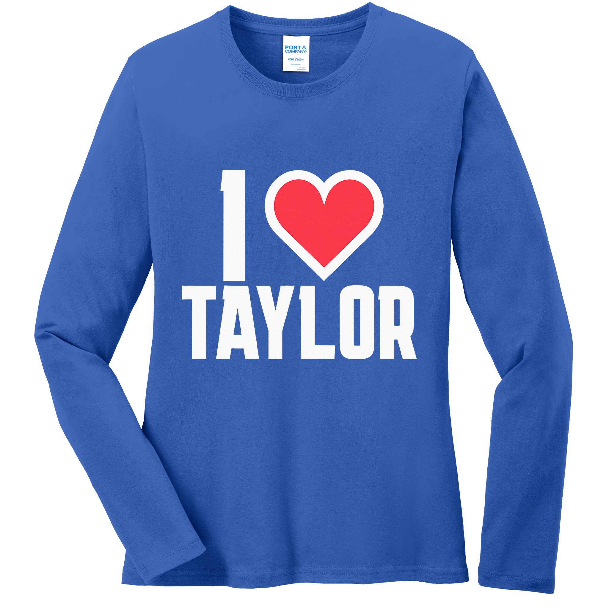 I Heart Taylor Love Design Ladies Long Sleeve Shirt