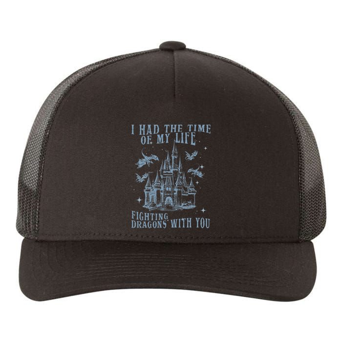 I Had The Time Of My Life Fighting Dragons With You Mythical Yupoong Adult 5-Panel Trucker Hat