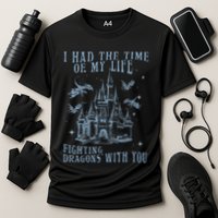 I Had The Time Of My Life Fighting Dragons With You Mythical Performance Shirt