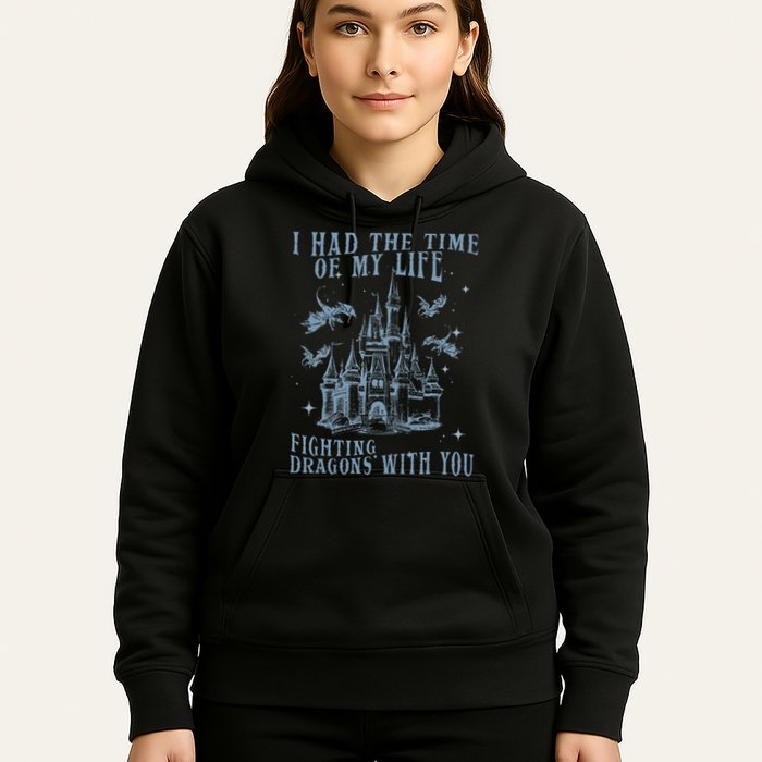 I Had The Time Of My Life Fighting Dragons With You Mythical Hoodie