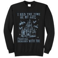 I Had The Time Of My Life Fighting Dragons With You Mythical Sweatshirt