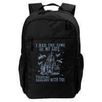 I Had The Time Of My Life Fighting Dragons With You Mythical Backpack