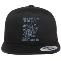 I Had The Time Of My Life Fighting Dragons With You Mythical Flatbill Hat