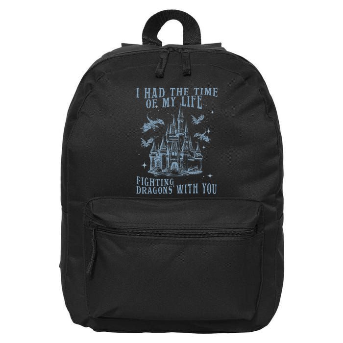 I Had The Time Of My Life Fighting Dragons With You Mythical 16 in Basic Backpack