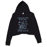 I Had The Time Of My Life Fighting Dragons With You Mythical Crop Fleece Hoodie
