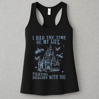 I Had The Time Of My Life Fighting Dragons With You Mythical Womens Tank Top