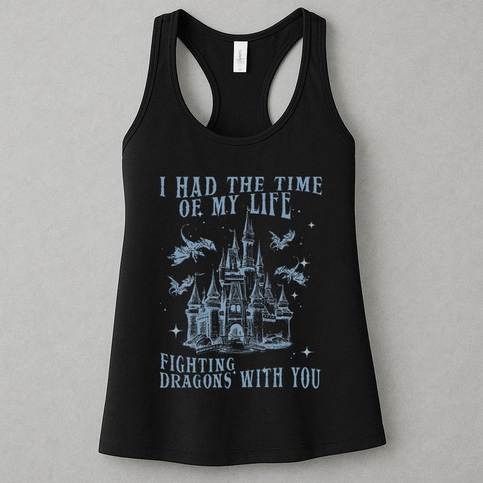 I Had The Time Of My Life Fighting Dragons With You Mythical Womens Tank Top