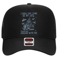 I Had The Time Of My Life Fighting Dragons With You Mythical Trucker Hat