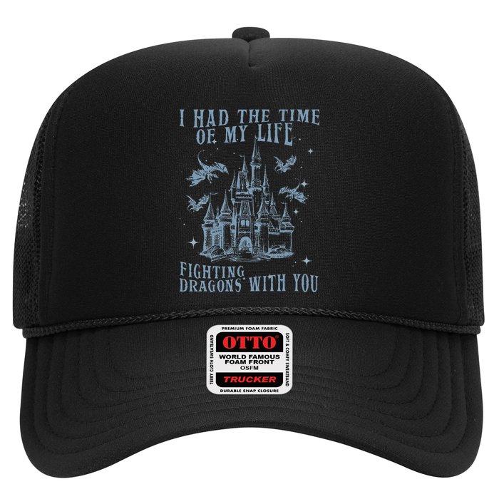 I Had The Time Of My Life Fighting Dragons With You Mythical Trucker Hat