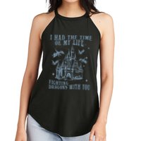 I Had The Time Of My Life Fighting Dragons With You Mythical Women's Perfect Tri Rocker Tank