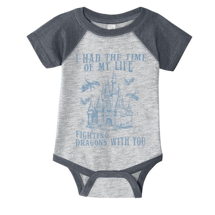 I Had The Time Of My Life Fighting Dragons With You Mythical Infant Baby Jersey Bodysuit