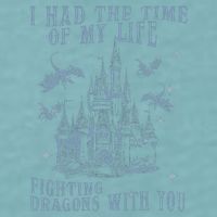 I Had The Time Of My Life Fighting Dragons With You Mythical Sueded Cloud Jersey T-Shirt