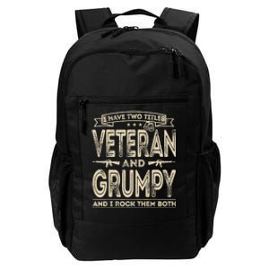 I have two titles Veteran and Grumpy Funny Proud US Army Daily Commute Backpack