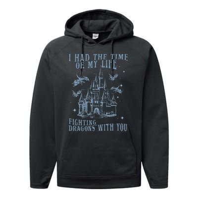 I Had The Time Of My Life Fighting Dragons With You Mythical Performance Fleece Hoodie