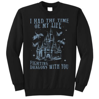 I Had The Time Of My Life Fighting Dragons With You Mythical Sweatshirt