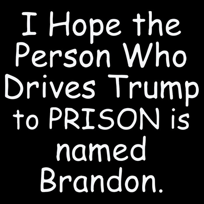 I Hope The Person Who Drives Trump To Prison Is Named Brandon Short Acrylic Beanie