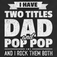 I Have Two Titles Dad And Pop Pop Grandpa Father's Day Gift Golf Towel