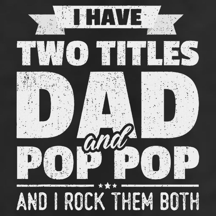 I Have Two Titles Dad And Pop Pop Grandpa Father's Day Gift Golf Towel