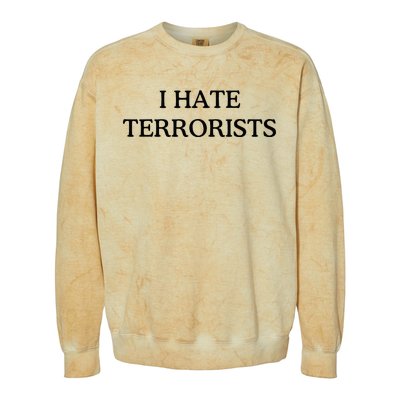 I Hate Terrorists Colorblast Crewneck Sweatshirt