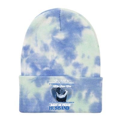 It's Hard To Forget Someone Who Gave Husband So Much Memory Gift Tie Dye 12in Knit Beanie