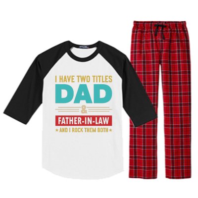 I Have Two Titles Dad And Father In Law Father's Day Raglan Sleeve Pajama Set