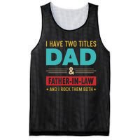 I Have Two Titles Dad And Father In Law Father's Day Mesh Reversible Basketball Jersey Tank