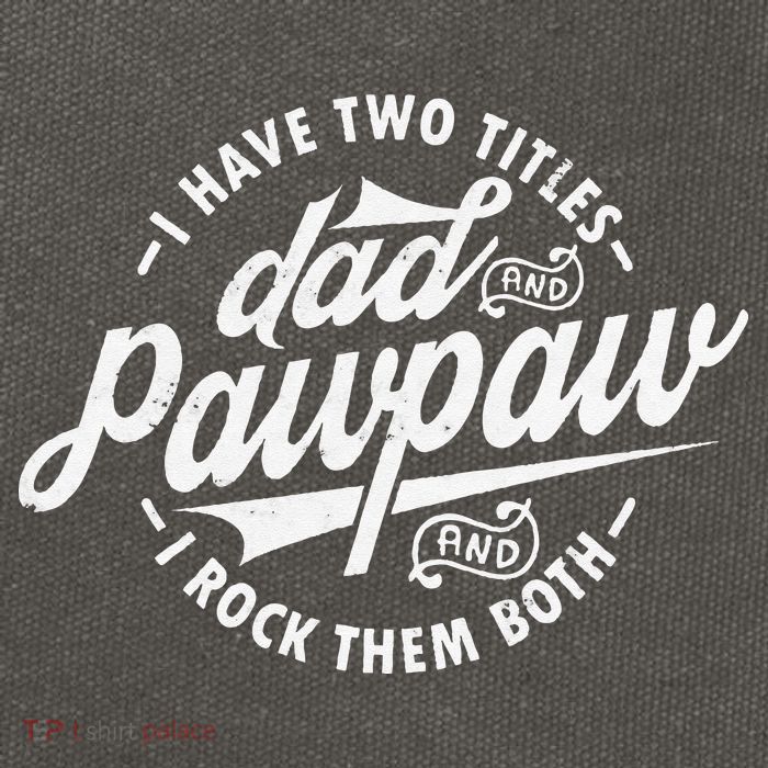 I Have Two Titles Dad and Pawpaw Funny saying Pawpaw gifts Cotton Canvas Backpack