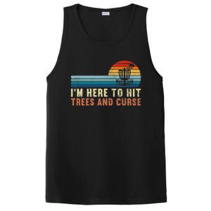 I'm Here To Hit Trees And Curse Disc Golf Gift Funny PosiCharge Competitor Tank