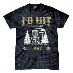 I'd Hit That Funny Disc Golf Frisbee Disc Sport Tie-Dye T-Shirt