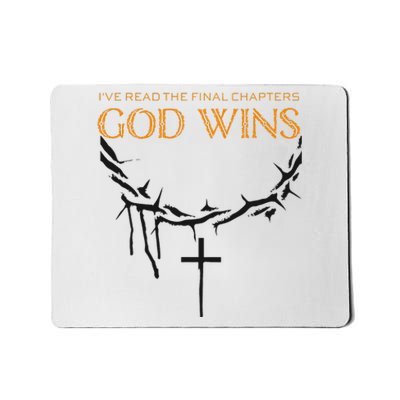 I Have The Last Chapters Of God Wins Distressed Quote Mousepad