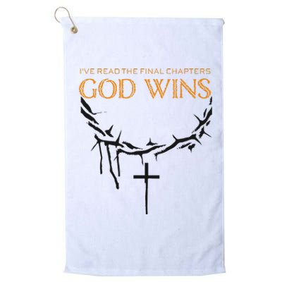 I Have The Last Chapters Of God Wins Distressed Quote Platinum Collection Golf Towel