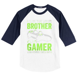 I Have Two Titles Brother And Gamer Video Games Brother Great Gift Baseball Sleeve Shirt