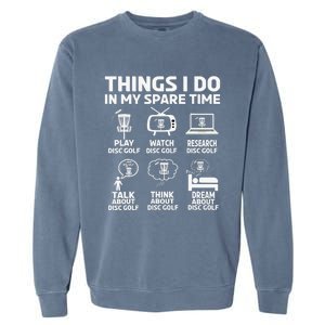 I'm Here To Hit Trees And Curse Disc Golf Frisbee Player Garment-Dyed Sweatshirt