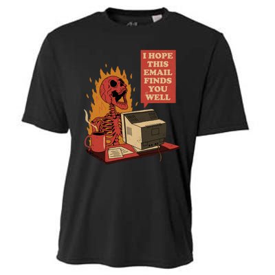 I Hope This Email Finds You Well Funny Skeleton Cooling Performance Crew T-Shirt