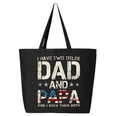 I Have Two Titles Dad And Papa Us American Flag 25L Jumbo Tote