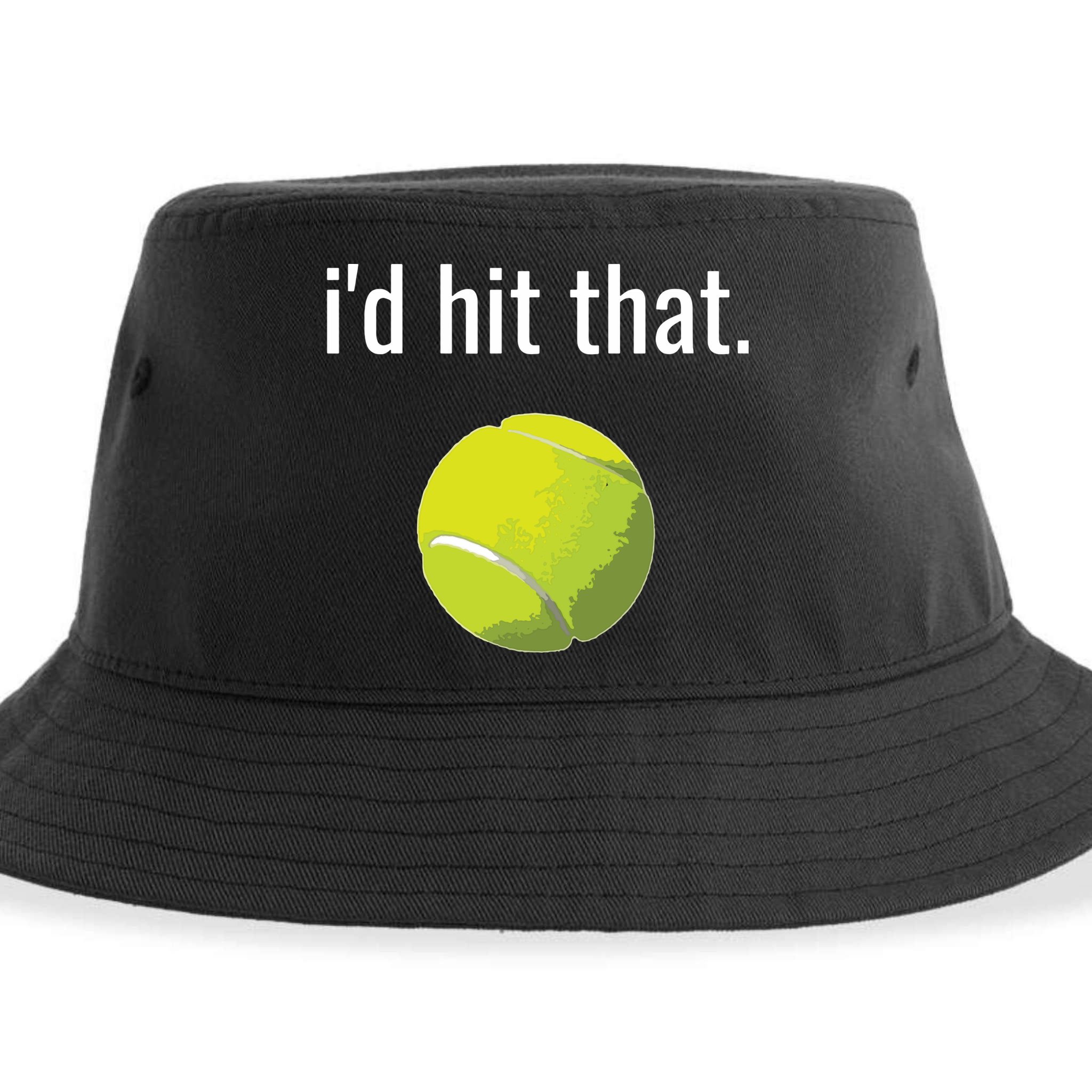 Id Hit That Tennis Shirts Funny Tennis Gift Sustainable Bucket Hat