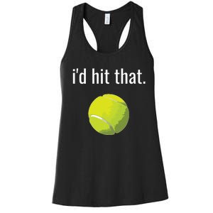 Id Hit That Tennis Shirts Funny Tennis Gift Women's Racerback Tank