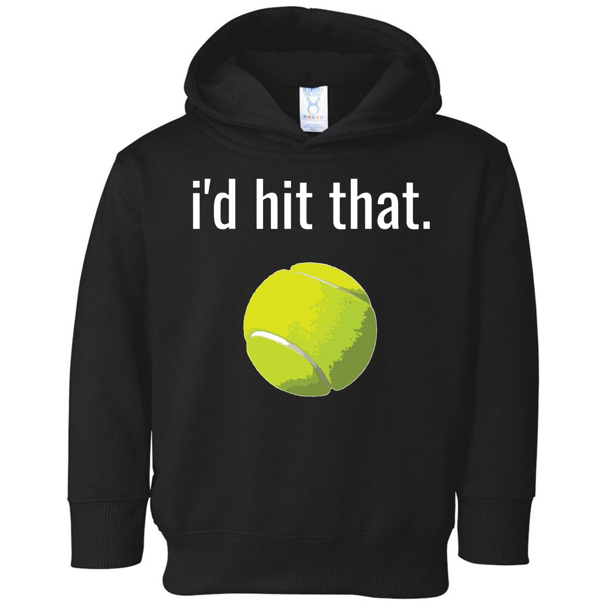 Id Hit That Tennis Shirts Funny Tennis Gift Toddler Hoodie