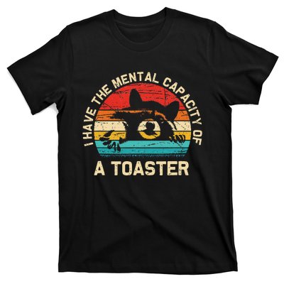 I Have The Mental Capacity Of A Toaster Funny Animal Lover T-Shirt