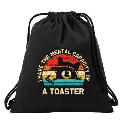 I Have The Mental Capacity Of A Toaster Funny Animal Lover Drawstring Bag