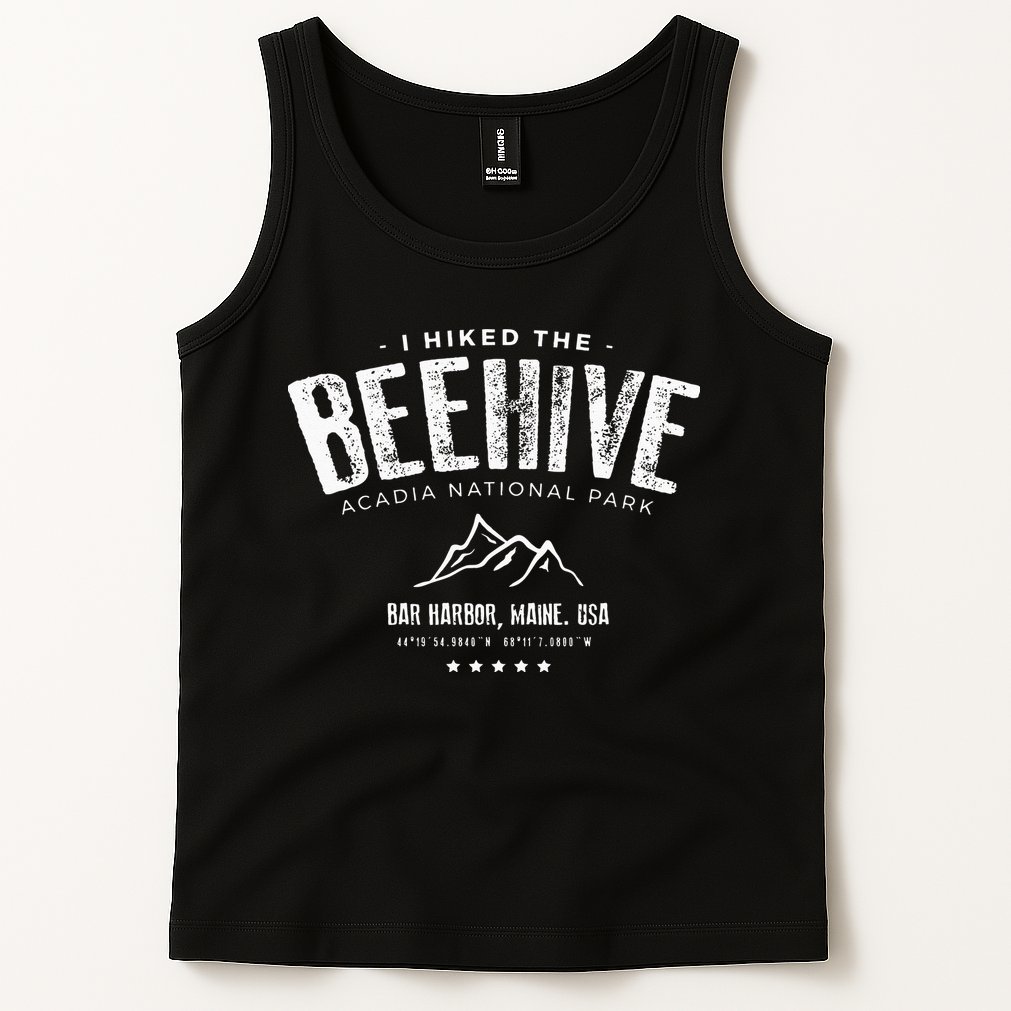 I Hiked The Beehive Trail Acadia National Park Tank Top