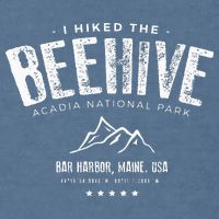I Hiked The Beehive Trail Acadia National Park Garment-Dyed Sweatshirt